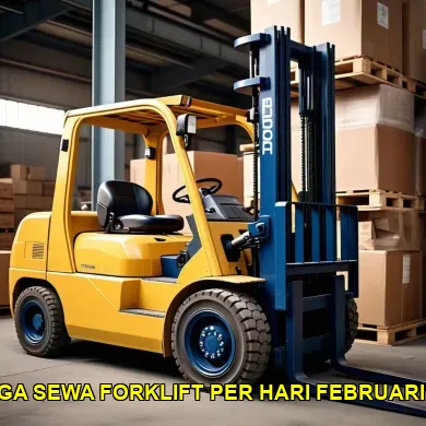 harga sewa forklift per hari februari 2025